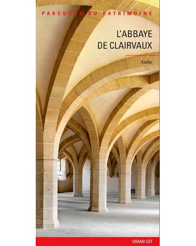 L'abbaye de Clairvaux