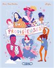 Prodigieuses - Histoires de filles pas comme les autres