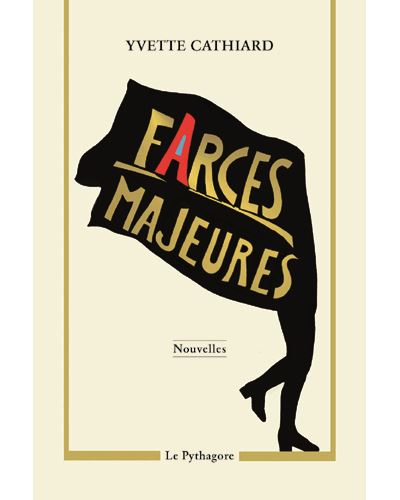 Farces Majeures - Yvette Cathiard - broché