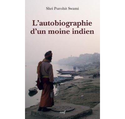 Autobiographie d'un moine indien