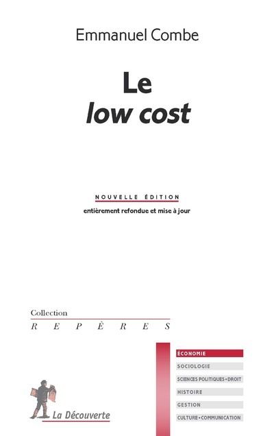 Le low cost - Emmanuel Combe - Poche