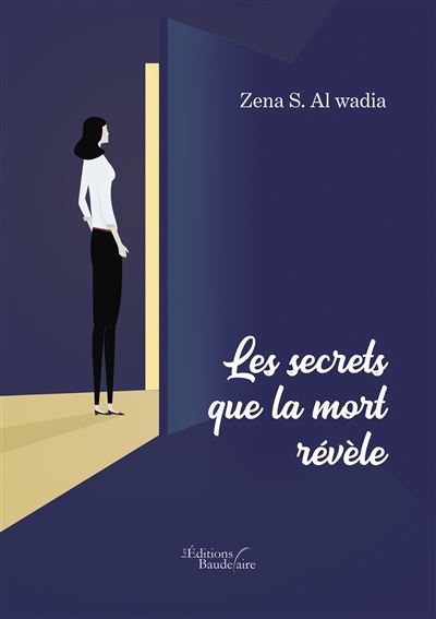 Les secrets que la mort révèle - Zena S. Al Wadia - broché