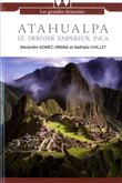 Atahualpa le dernier empereur inca