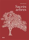Sacrés Arbres !