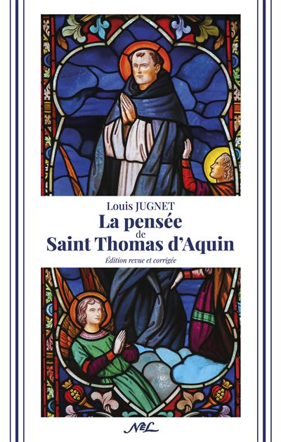 La pensée de Saint Thomas d'Aquin