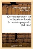 Quelques remarques sur les théories de l'ataxie locomotrice progressive