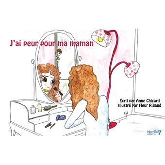 J'ai Peur Pour ma Maman