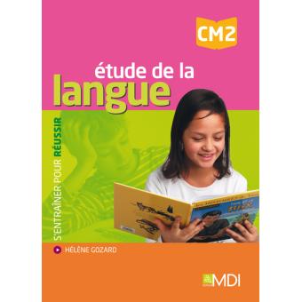 Etude De La Langue Cm2 Broche Gozard Helene Achat Livre Fnac