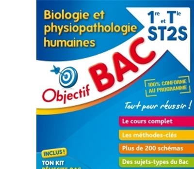 Objectif Bac - Biologie et physiopathologie humaines 1re et Term ST2Se ST2S