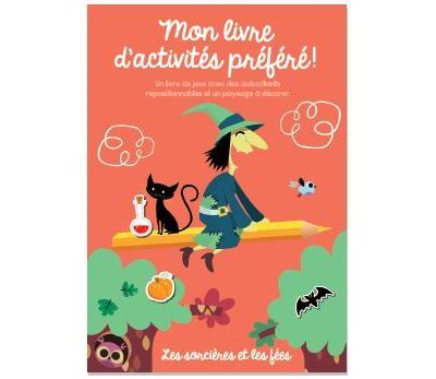 Livre d'activites prefere ! (mon) les sorcieres et les fees