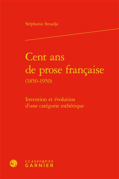 Cent ans de prose française