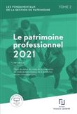 Les Fondamentaux de la gestion de patrimoine - Tome 2 Patrimoine professionnel 2021