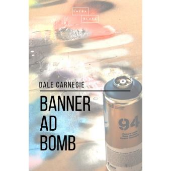 Banner Ad Bomb - ebook (ePub) - Sheba Blake, Dale Carnegie ...