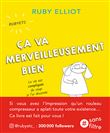 Ca va merveilleusement bien