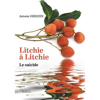 Litchie à Litchie - Le suicide