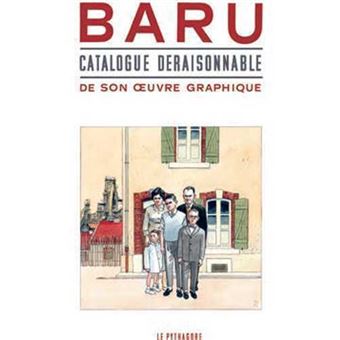 Baru : Catalogue déraisonnable pour une exposition fantasmée