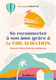 Se reconnecter à son âme grâce à la visualisation