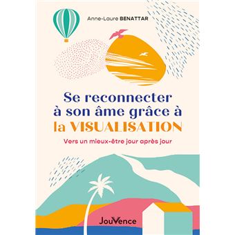 Se reconnecter à son âme grâce à la visualisation
