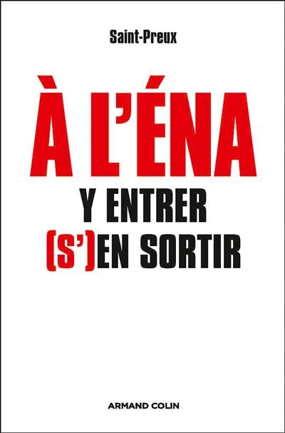 À l'ENA : y entrer, (s')en sortir -  Saint-Preux - broché