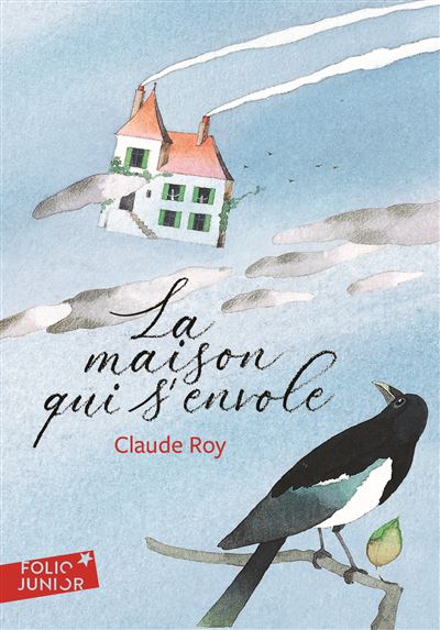 La maison qui s'envole - Claude Roy - Poche
