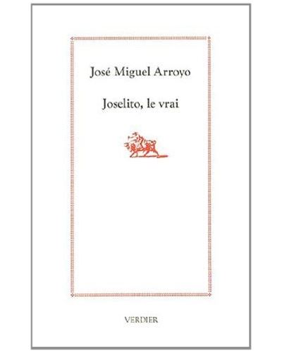 Joselito, le vrai -  ARROYO JOSE M - broché