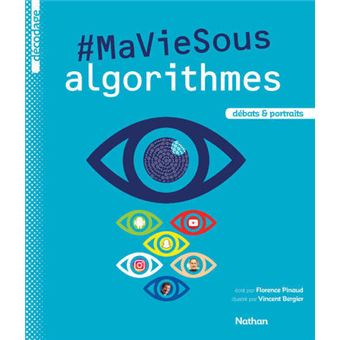 #MaVieSous algorithmes