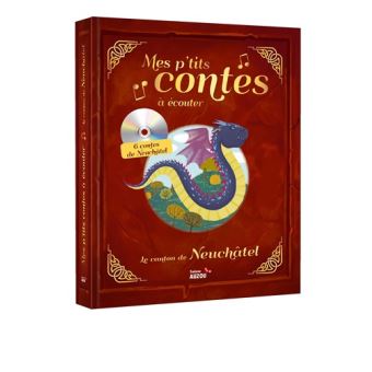 Mes p'tits contes à écouter - le canton de Neuchatel