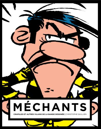 Méchants ! Crapules et autres vilains de la bande dessinée