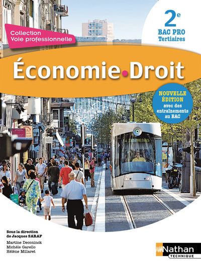 Économie Droit - 2ème Bac Pro (Voie Professionnelle) Elève - 2017 - Jacques Saraf - broché