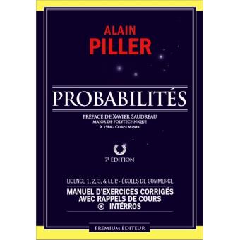 Probabilites 7 Eme Edition Livre D Exercices Corriges Avec Rappel Des Cours Broche Alain Piller Achat Livre Fnac