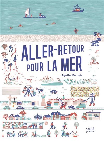 Aller-retour pour la mer ! - Agathe Demois - cartonné