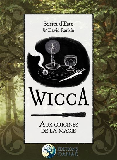 Wicca, aux origines de la magie