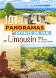 101 panoramas et points de vue en Limousin