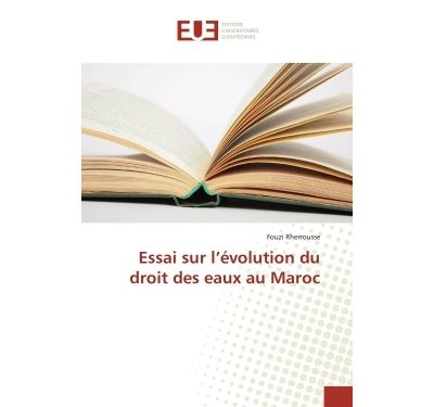 Essai sur l évolution du droit des eaux au maroc