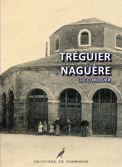 Tréguier Naguère