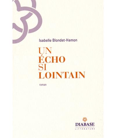 Un écho si lointain