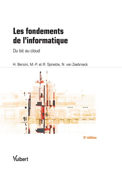 Les fondements de l'informatique, du bit au cloud computing