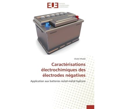 Caractérisations électrochimiques des électrodes négatives
