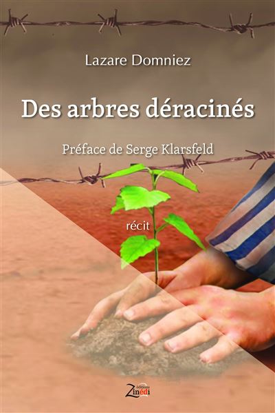 Des arbres déracinés - Lazare Domniez - broché
