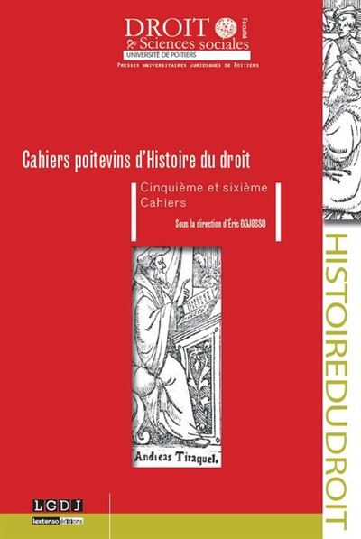 Cahiers poitevins d'histoire du droit -  Gojosso e. - broché