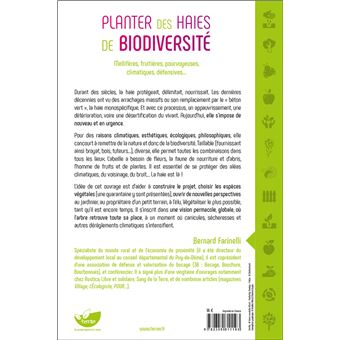 Planter des haies de biodiversité - Mellifères, fruitières, pourvoyeuses, climatiques, défensives...