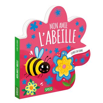 Livres en forme. Mon amie l'abeille