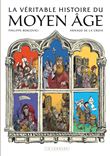 La véritable Histoire du Moyen Âge - En 20 dates clés