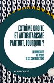 Extrême droite et autoritarisme partout, pourquoi ?