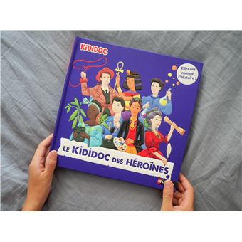 Le Kididoc des héroïnes - Elles ont changé l'Histoire !