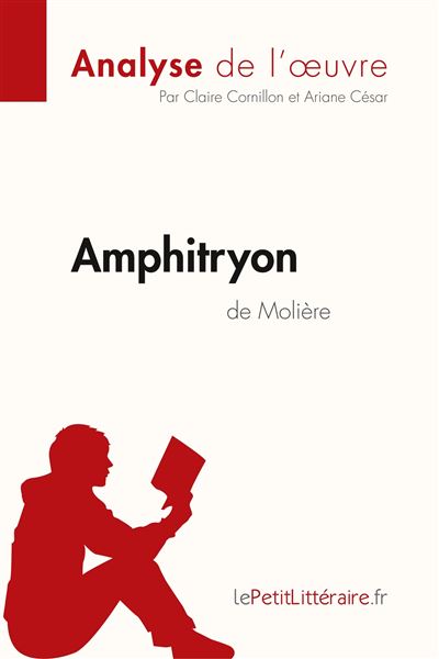 Amphitryon de Molière (Analyse de l'oeuvre)
