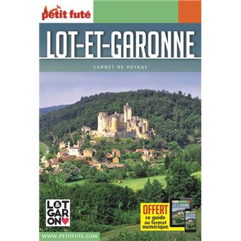 Guide Lot-et-Garonne 2021 Carnet Petit Futé