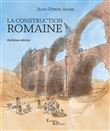 La construction romaine