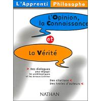 Opinion connaissance verite