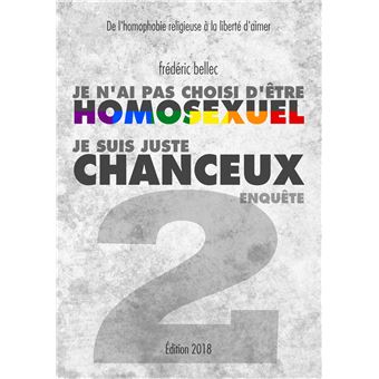 Je n'ai pas choisi d'être homosexuel, je suis juste chanceux - Partie 2 : ENQUÊTE